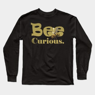 Bee Curious Long Sleeve T-Shirt